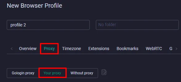 Вкладка Proxy нового профиля GoLogin с вариантом Your proxy