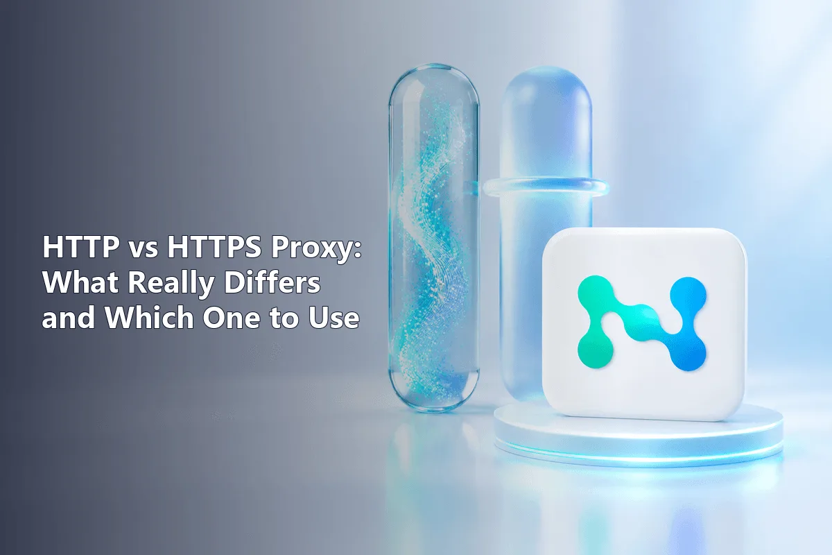 HTTP vs HTTPS Proxy: What Really Differs and Which One to Use