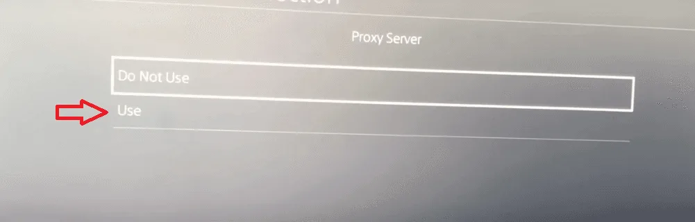PS4 Proxy Server screen with Do Not Use and Use options